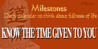 Milestones - Diary calendar to think about fullness of life - KNOW THE TIME GIVEN TO YOU 200